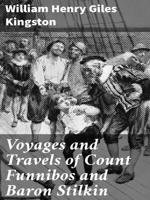 cover image of Voyages and Travels of Count Funnibos and Baron Stilkin